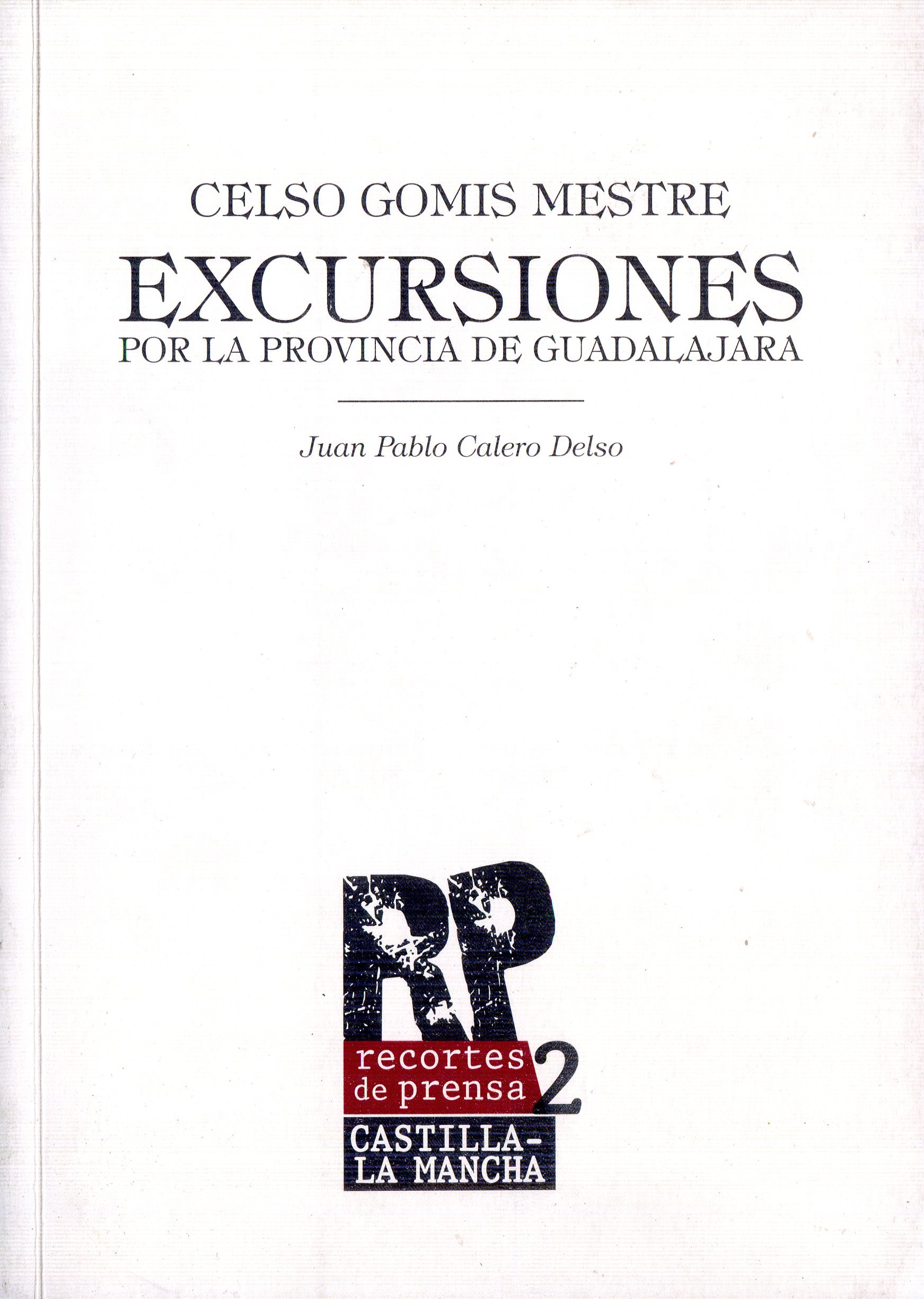 Celso Gomis Mestre : Excursiones por La provincia de Guadalajara - Portada